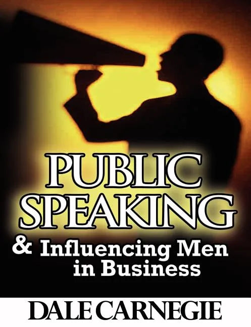 Public Speaking & Influencing Men In Business - Paperback