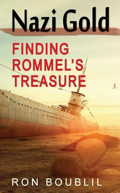 Nazi Gold, Finding Rommel's Treasure - Paperback
