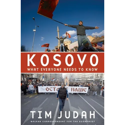 Kosovo: What Everyone Needs to Know - Paperback