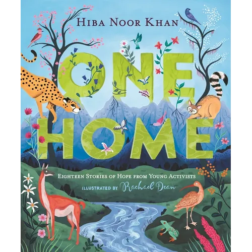 One Home: Eighteen Stories of Hope from Young Activists - Hardcover