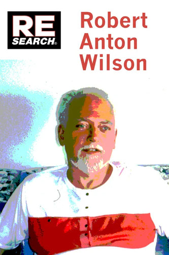Robert Anton Wilson: Beyond Conspiracy Theory - Paperback
