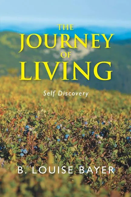 The Journey of Living: Self Discovery - Paperback