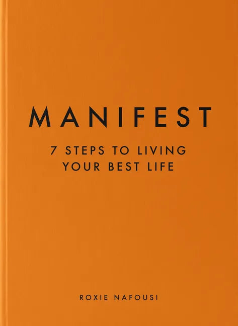 Manifest: 7 Steps to Living Your Best Life - Hardcover
