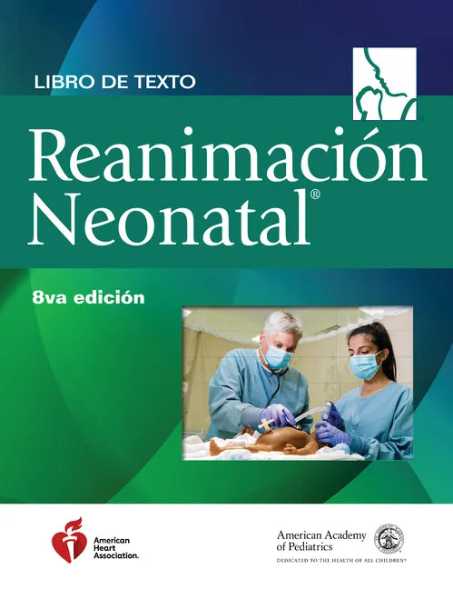 Libro de Texto Sobre Reanimación Neonatal, 8.a Edición - Paperback