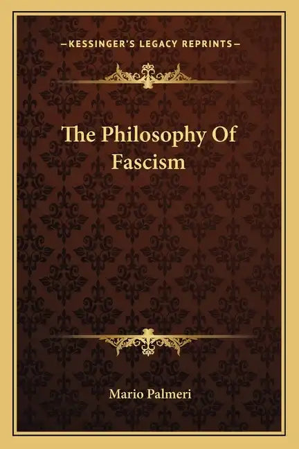 The Philosophy Of Fascism - Paperback