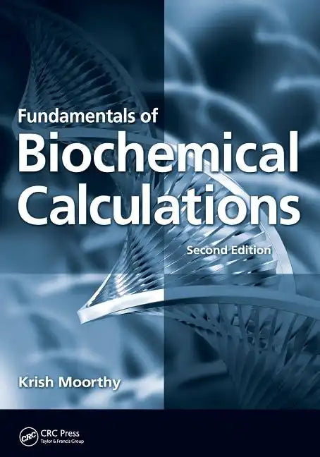 Fundamentals of Biochemical Calculations - Paperback