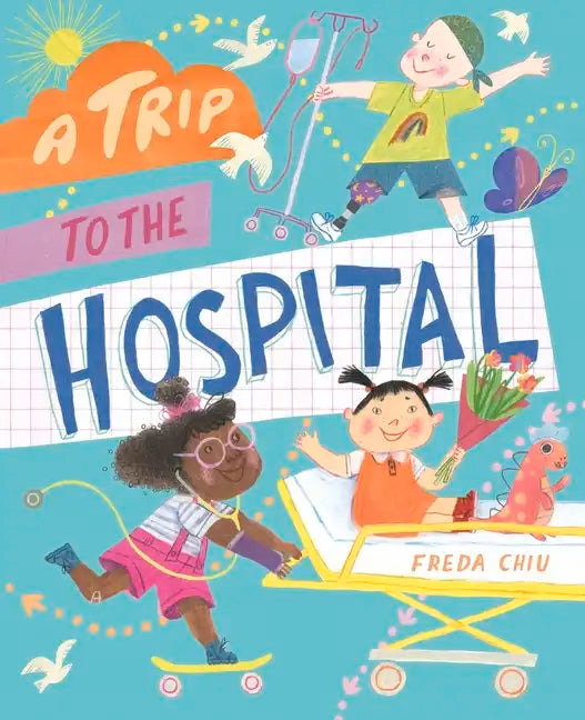 A Trip to the Hospital - Hardcover