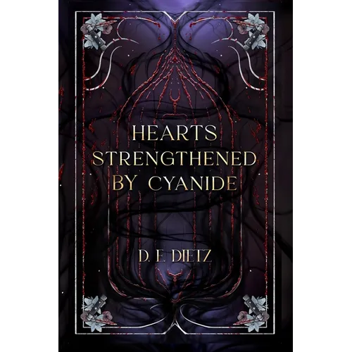 Hearts Strengthened by Cyanide - Paperback