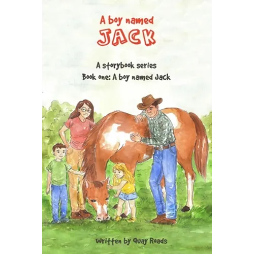 A Boy Named Jack: A storybook series: Book one - Paperback