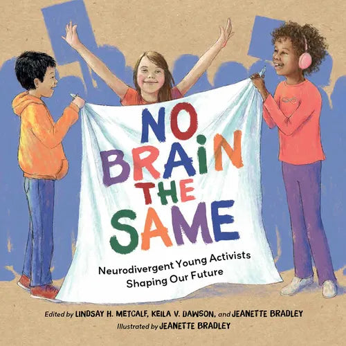 No Brain the Same: Neurodivergent Young Activists Shaping Our Future - Hardcover