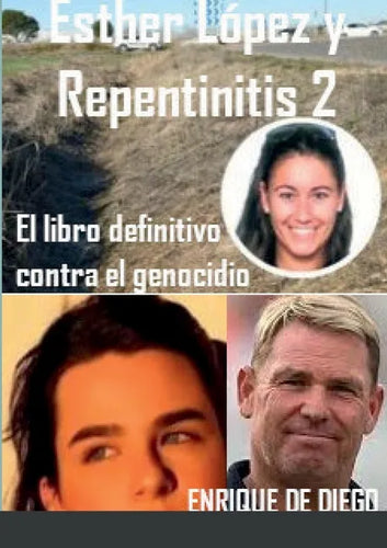 Esther López y Repentinitis 2: El libro definitivo contra el genocidio - Paperback