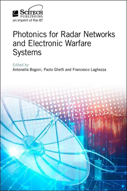 Photonics for Radar Networks and Electronic Warfare Systems - Hardcover