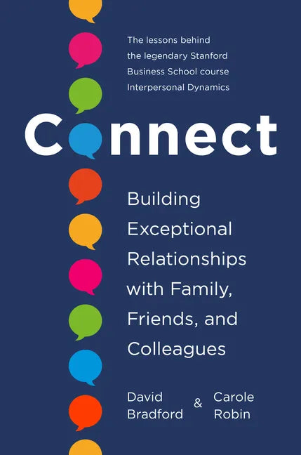 Connect: Building Exceptional Relationships with Family, Friends, and Colleagues - Hardcover