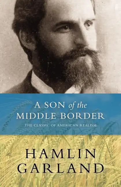 A Son of the Middle Border - Paperback