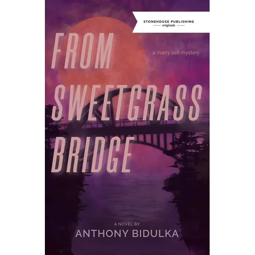 From Sweetgrass Bridge - Paperback