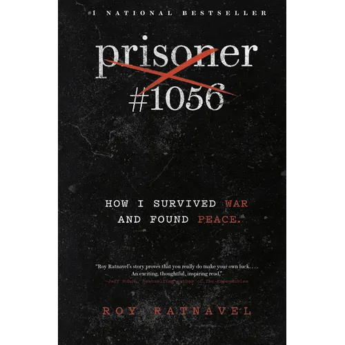 Prisoner #1056: How I Survived War and Found Peace - Hardcover
