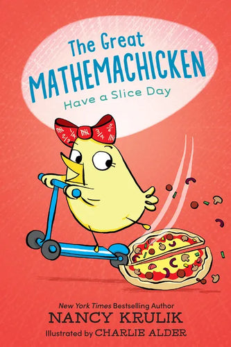 The Great Mathemachicken 2: Have a Slice Day - Hardcover