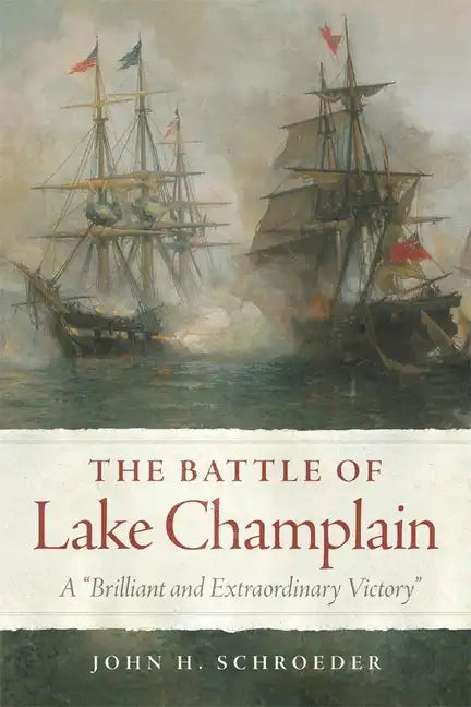 Battle of Lake Champlain: A 