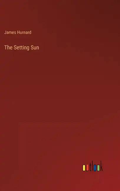 The Setting Sun - Hardcover