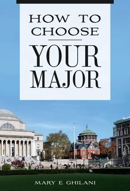 How to Choose Your Major - Hardcover