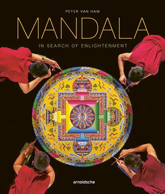 Mandala - In Search of Enlightenment: Sacred Geometry in the World's Spiritual Arts - Hardcover