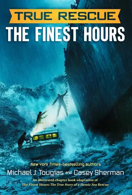 The Finest Hours (Chapter Book): The True Story of a Heroic Sea Rescue - Paperback