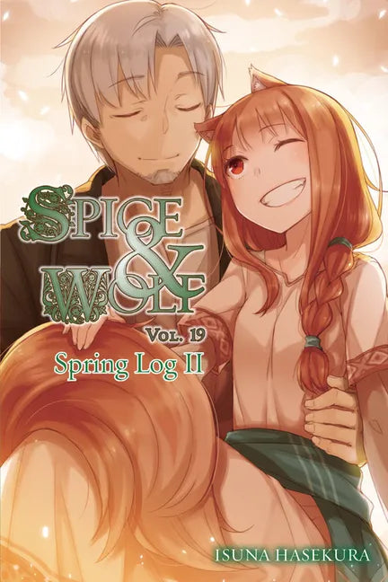 Spice and Wolf, Vol. 19 (Light Novel): Spring Log II - Paperback