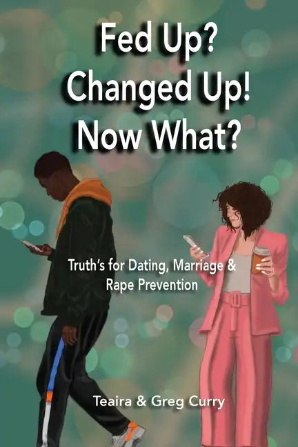 Fed Up? Changed Up! Now What? - Paperback