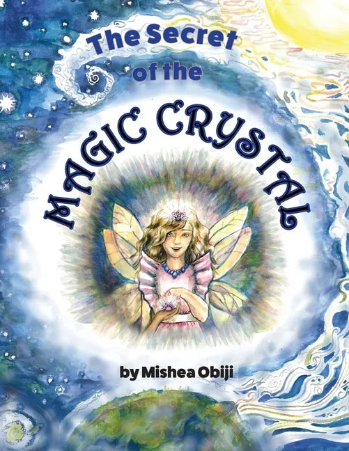 The Secret of the Magic Crystal - Paperback