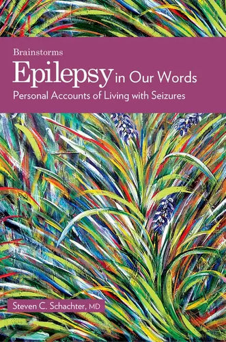 Epilepsy in Our Words: Personal Accounts of Living with Seizures - Paperback