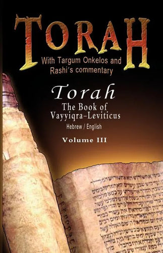 Pentateuch with Targum Onkelos and rashi's commentary: Torah - The Book of Vayyiqra-Leviticus, Volume III (Hebrew / English) - Paperback