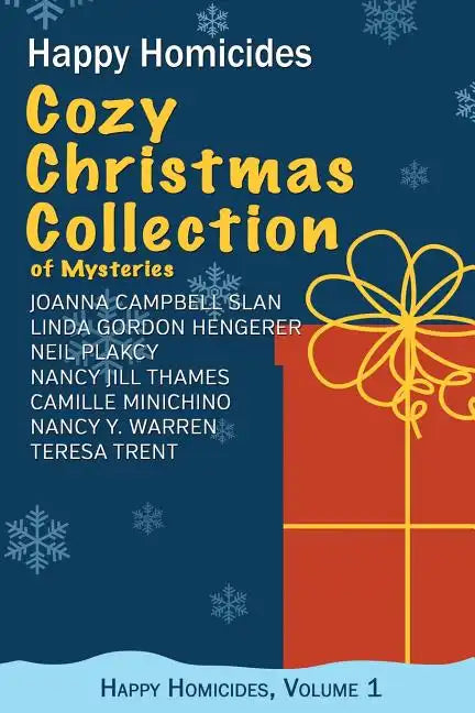 Cozy Christmas Collection of Mysteries: Happy Homicides, Volume 1 - Paperback