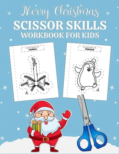 Merry Christmas scissor skills workbook for kids: A Fun Cutting Practice Activity and Learn the Basics of Cutting, Pasting, and Coloring (Funny Gift f - Paperback