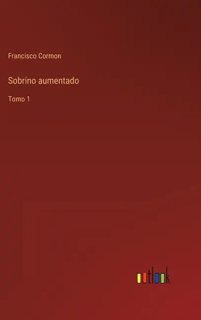 Sobrino aumentado: Tomo 1 - Hardcover