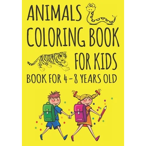 Animals Coloring Book For Kids - Book for 4-8 Years Old: 12 Awesome Animal For Children Animals Color Activity - Paperback