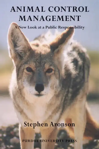 Animal Control Management: A New Look at a Public Responsibility - Paperback