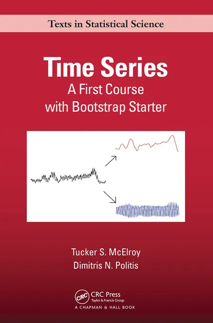 Time Series: A First Course with Bootstrap Starter - Paperback