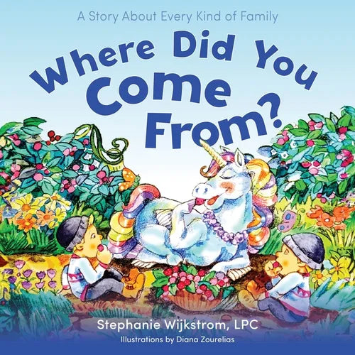 Where Did You Come From?: A Story about Every Kind of Family - Paperback