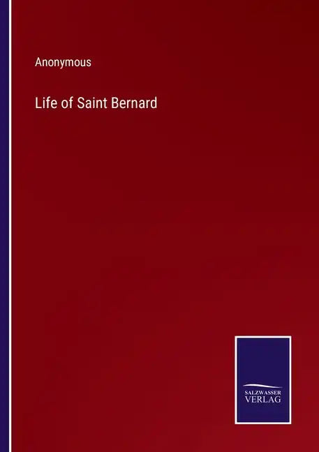 Life of Saint Bernard - Paperback