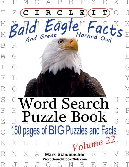 Circle It, Bald Eagle and Great Horned Owl Facts, Word Search, Puzzle Book - Paperback