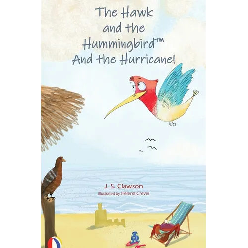 The Hawk and the Hummingbird(R) and the Hurricane! - Paperback