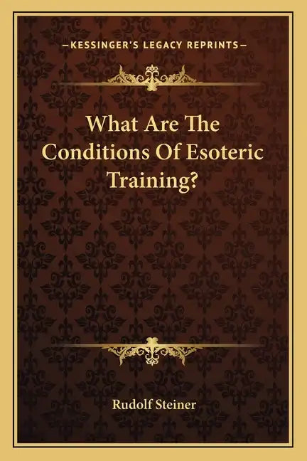 What Are the Conditions of Esoteric Training? - Paperback