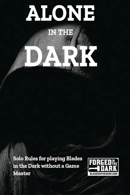 Alone in the Dark: Solo Rules for Blades in the Dark - Paperback