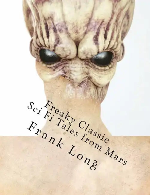Freaky Classic Sci Fi Tales from Mars - Paperback