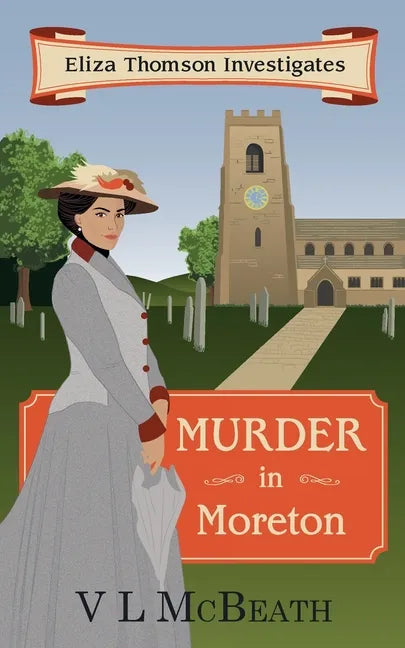 Murder in Moreton: Eliza Thomson Investigates Book 2 - Paperback