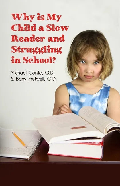 Why is My Child a Slow Reader and Struggling in School?: What Every Parent Needs to Know - Paperback