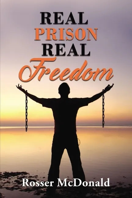 Real Prison Real Freedom - Paperback