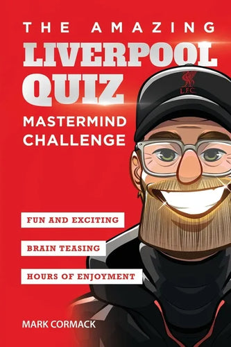 The Amazing Liverpool Quiz: Mastermind Challenge - Paperback
