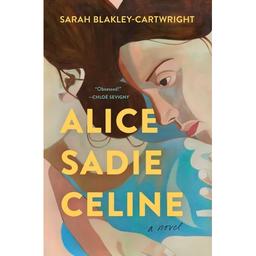 Alice Sadie Celine - Hardcover