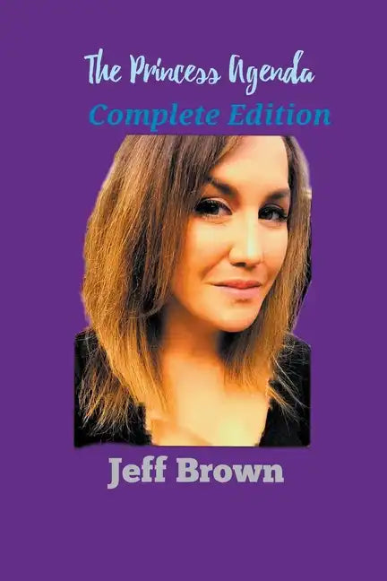 The Princess Agenda: Complete Edition - Paperback